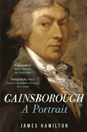 Gainsborough: A Portrait