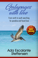 Galpagos with love: From north to south searching for paradaise anda found love