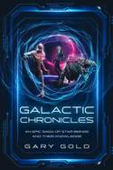 Galactic Chronicles: An Epic Saga of Star Beings and Their Knowledge