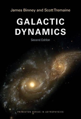 Galactic Dynamics - Binney, James, and Tremaine, Scott