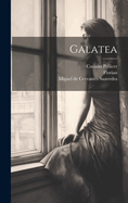 Galatea...