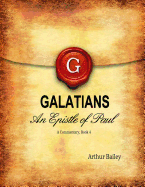 Galatians: An Epistle of Paul - A Commentary, Book 4