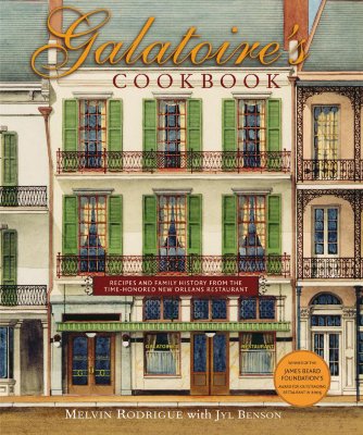 Galatoire's Cookbook: Recipes and Family History from the Time-Honored New Orleans Restaurant - Rodrigue, Melvin, and Benson, Jyl