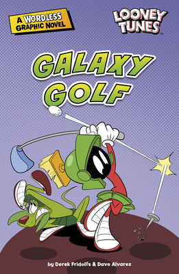 Galaxy Golf - Fridolfs, Dave Alvarez, Derek