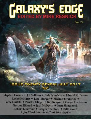 Galaxy's Edge Magazine: Issue 27, July 2017 - Resnick, Mike (Editor), and Swanwick, Michael, and McDevitt