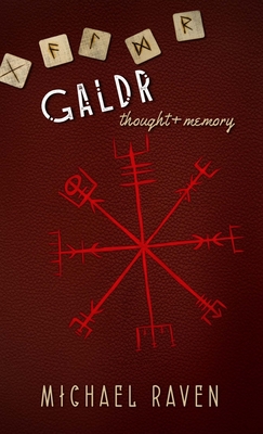 Galdr: Thought and Memory - Raven, Michael, and Halloran, Ash (Cover design by)