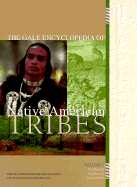 Gale Encyclopedia of Native American Tribes 1