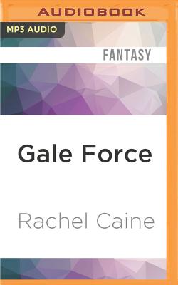 Gale Force - Caine, Rachel, and Pearlman, Dina (Read by)