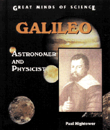 Galileo: Astronomer and Physicist