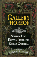 Gallery of Horror - King, Stephen, and Bloch, Robert, and Lustbader, Eric Van