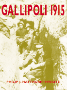 Gallipoli 1915: Frontal Assault on Turkey