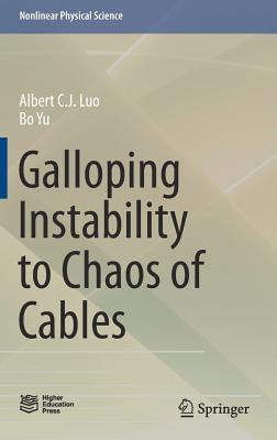 Galloping Instability to Chaos of Cables - Luo, Albert C J, and Yu, Bo