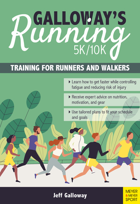 Galloway`s 5K/10K Running (4th edition): Training for Runners and Walkers - Galloway, Jeff