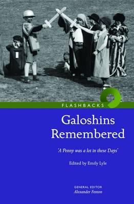 Galoshins Remembered: 'A  Penny Was a Lot in These Days' - Lyle, Emily B.
