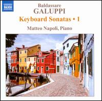 Galuppi: Keyboard Sonatas, Vol. 1 - Matteo Napoli (piano)