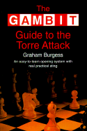 Gambit Guide to the Torre Attack