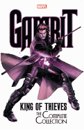 Gambit: King Of Thieves - The Complete Collection