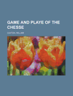 Game and Playe of the Chesse