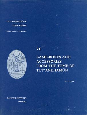 Game Boxes and Accessories from Tut'ankhamun's Tomb - Tait, J