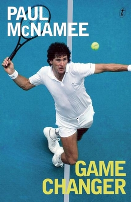 Game Changer: My Tennis Life - McNamee, Paul