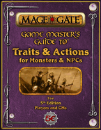 Game Master's Guide to Traits and Actions for Monsters and NPCs: For 5th Edition Players and GMs