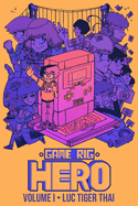 Game Rig Hero: Volume 1