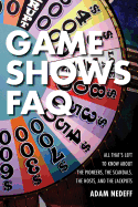 Game Shows FAQ: All That's Left to Know about the Pioneers, the Scandals, the Hosts and the Jackpots