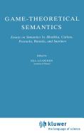 Game-Theoretical Semantics: Essays on Semantics by Hintikka, Carlson, Peacocke, Rantala and Saarinen