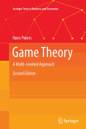 Game Theory: A Multi-Leveled Approach