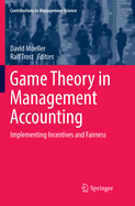 Game Theory in Management Accounting: Implementing Incentives and Fairness