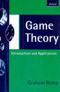 Game Theory: Introduction and Applications - Romp, Graham