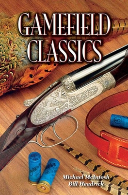 Gamefield Classics - Headrick, Bill, and McIntosh, Michael
