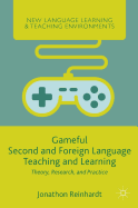 Gameful Second and Foreign Language Teaching and Learning: Theory, Research, and Practice