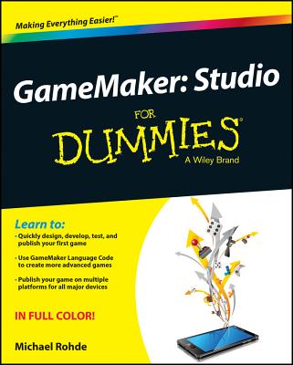 Gamemaker: Studio For Dummies - Rohde, Michael