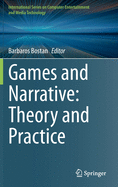 Games and Narrative: Theory and Practice