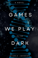 Games We Play in the Dark