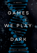 Games We Play in the Dark