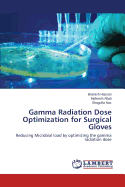 Gamma Radiation Dose Optimization for Surgical Gloves