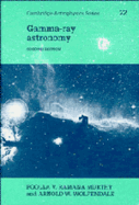 Gamma-ray Astronomy - Murthy, P. V. Ramana, and Wolfendale, A. W.