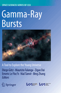 Gamma-Ray Bursts: A Tool to Explore the Young Universe