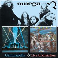 Gammapolis/Live at the Kisstadion - Omega