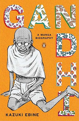 Gandhi: A Manga Biography - 