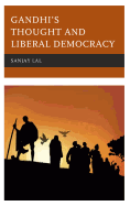 Gandhi's Thought and Liberal Democracy