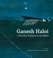 Ganesh Haloi: A Rhythm Surfaces in the Mind