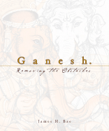 Ganesh: Removing the Obstacles