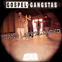 Gang Affiliated - Gospel Gangstaz