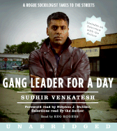 Gang Leader for a Day CD - Venkatesh, Sudhir, and Rogers, Reg (Read by), and Dubner, Stephen J (Read by)