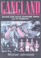 Gangland: A History