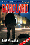 Gangland: The Shocking Expose of the Criminal Underworld