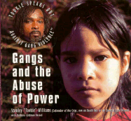 Gangs and the Abuse of Power - Williams, Stanley Tookie
